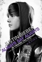 JUSTIN BIEBER:  NEVER SAY NEVER