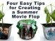 Four Easy Tips for Creating a Summer Movie Flop Four Easy Tips for Creating a Summer Movie Flop