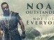 NOAH: Outstanding. . . and Not for Everyone NOAH: Outstanding. . . and Not for Everyone