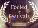 Fooled by Festivals Fooled by Festivals