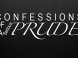 Confessions of a Serious Prude. Confessions of a Serious Prude.