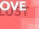 Love vs. Lust: Transforming the Culture with the Gospel of Jesus Christ Love vs. Lust: Transforming the Culture with the Gospel of Jesus Christ