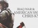 Iraq War & American Sniper Chris Kyle Iraq War & American Sniper Chris Kyle