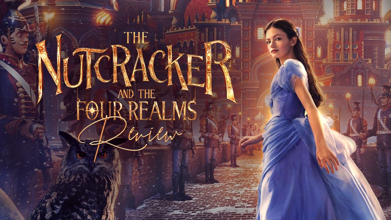 THE NUTCRACKER AND THE FOUR REALMS Movieguide Movie Reviews for Christians